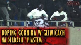 Doping Górnika w Gliwicach na derbach z Piastem (03.03.2018 r.)