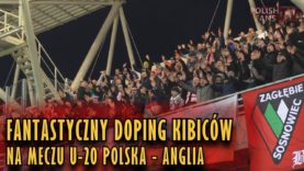 Fantastyczny doping kibiców na meczu U-20 Polska – Anglia (22.03.2018 r.)