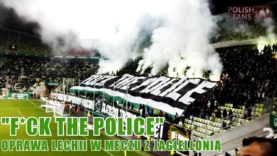 „F*CK THE POLICE” – oprawa Lechii w meczu z Jagiellonią (18.09.2017 r.)
