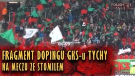Fragment dopingu GKS-u Tychy na meczu ze Stomilem (17.03.2018 r.)