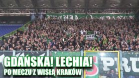 GDAŃSKA! LECHIA! – konkretny doping Lechii po meczu z Wisłą Kraków (06.05.2017 r.)