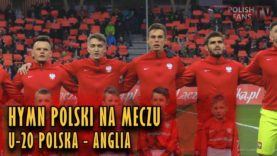 Hymn Polski przed meczem U-20 Polska – Anglia (22.03.2018 r.)