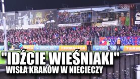 IDŹCIE WIEŚNIAKI! DO POLA SADZIĆ ZIEMNIAKI! Wisła Kraków w Niecieczy (08.04.2017 r.)