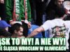 ŚLĄSK TO MY! A NIE WY! – kibice Śląska Wrocław w Gliwicach (06.05.2017 r.)