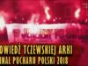 Zapowiedź tczewskiej Arki na finał Pucharu Polski 2018