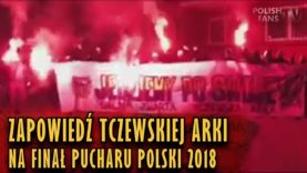 Zapowiedź tczewskiej Arki na finał Pucharu Polski 2018