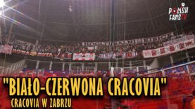 „BIAŁO-CZERWONA CRACOVIA” – Cracovia w Zabrzu (29.03.2019 r.)