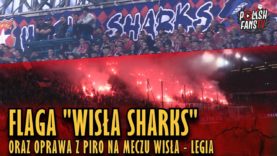 Flaga „WISŁA SHARKS” oraz oprawa z piro na meczu Wisła – Legia (31.03.2019 r.)