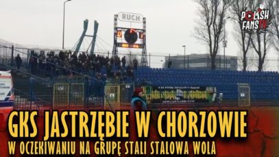 GKS Jastrzębie w Chorzowie w oczekiwaniu na grupę Stali Stalowa Wola (06.04.2019 r.)