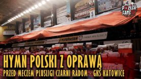 Hymn Polski z oprawą przed meczem PlusLigi Czarni Radom – GKS Katowice (12.11.2018 r.)