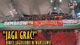 „JAGA GRAĆ!” – kibice Jagiellonii w Warszawie (03.04.2019 r.)
