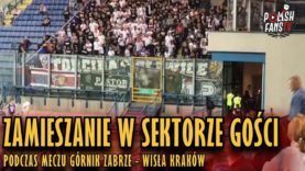 „KARETKA!” – zamieszanie w sektorze gości podczas meczu Wisła Kraków – Górnik Zabrze (25.08.2018 r.)