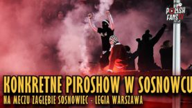 Konkretne piroshow w Sosnowcu na meczu Zagłębie – Legia (20.12.2018 r.)