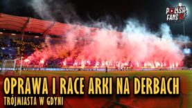 Oprawa i race Arki na derbach Trójmiasta w Gdyni (02.04.2019 r.)