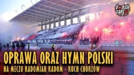 Oprawa oraz hymn Polski na meczu Radomiak – Ruch (17.11.2018 r.)