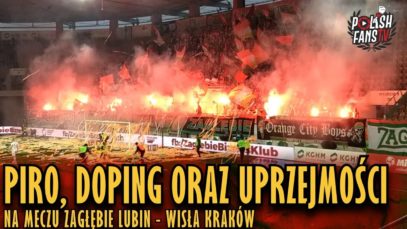 Piro, doping oraz uprzejmości na meczu Zagłębie Lubin – Wisła Kraków (13.04.2019 r.)