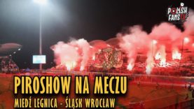 Piroshow na meczu Miedź Legnica – Śląsk Wrocław (26.10.2018 r.)