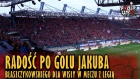 Radość po golu Jakuba Błaszczykowskiego dla Wisły w meczu z Legią (31.03.2019 r.)