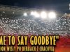 „TIME TO SAY GOODBYE” – stadion Wisły po derbach z Cracovią (17.03.2019 r.)