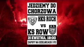 „WSZYSCY DO SMRODOWA” – zapowiedź ROW-u na derby z Ruchem (20.04.2019 r.)