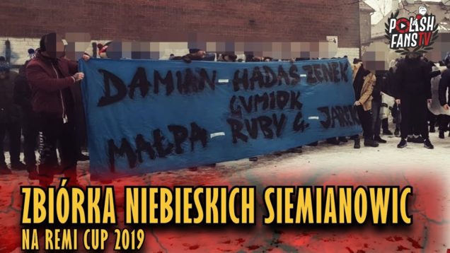 Zbiórka Niebieskich Siemianowic na Remi Cup (09.02.2019 r.)