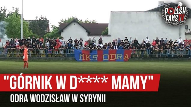 „GÓRNIK W D**** MAMY” – Odra Wodzisław w Syrynii (25.05.2019 r.)