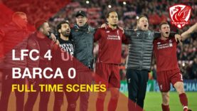 Liverpool 4-0 Barcelona | Incredible FT scenes and You’ll Never Walk Alone