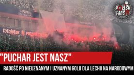„PUCHAR JEST NASZ” – radość po nieuznanym i uznanym golu dla Lechii na Narodowym (02.05.2019 r.)
