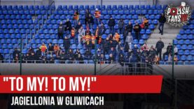 „TO MY! TO MY!” – Jagiellonia w Gliwicach (12.05.2019 r.)
