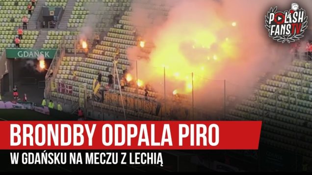 Brondby odpala piro w Gdańsku na meczu z Lechią (25.07.2019 r.)