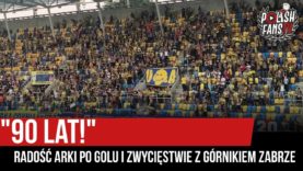 „90 LAT!” – radość Arki po golu i zwycięstwie z Górnikiem Zabrze (30.08.2019 r.)