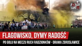 Flagowisko, dymy, radość po golu na meczu Ruch Radzionków- Drama Zbrosławice (18.08.2019 r.)