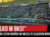 „TYLKO W BKS!” – doping Lechii Gdańsk na meczu przyjaźni ze Śląskiem Wrocław (24.08.2019 r.)