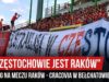 „W CZĘSTOCHOWIE JEST RAKÓW” – doping na meczu Raków – Cracovia w Bełchatowie (03.08.2019 r.)