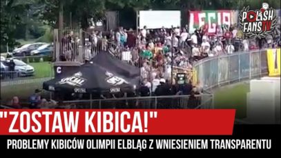 „ZOSTAW KIBICA!” – problemy kibiców Olimpii Elbląg z wniesieniem transparentu (17.08.2019 r.)