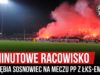 5 minutowe racowisko Zagłębia Sosnowiec na meczu PP z ŁKS-em Łódź (26.09.2019 r.)