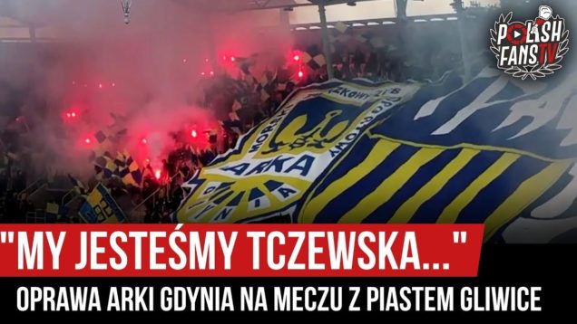 „MY JESTEŚMY TCZEWSKA…” – oprawa Arki Gdynia na meczu z Piastem Gliwice (29.09.2019 r.)