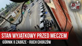 Stan wyjątkowy przed meczem Górnik II Zabrze – Ruch Chorzów (07.09.2019 r.)