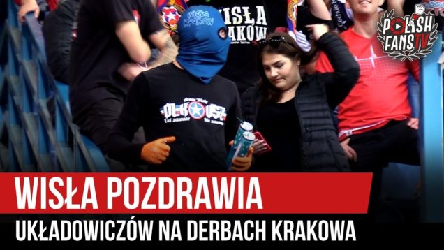 Wisła pozdrawia układowiczów na derbach Krakowa (29.09.2019 r.)