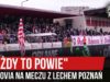 „KAŻDY TO POWIE” – Resovia na meczu z Lechem Poznań (29.10.2019 r.)