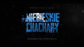Niebieskie Chachary – Teaser kinowy, premiera 15 listopad 2019