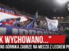 „TAK WYCHOWANO…” – doping Górnika Zabrze na meczu z Lechem Poznań (28.09.2019 r.)