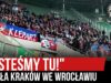 „JESTEŚMY TU!” – Wisła Kraków we Wrocławiu (24.11.2019 r.)