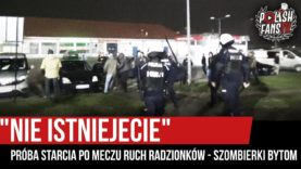 „NIE ISTNIEJECIE” – próba starcia po meczu Ruch Radzionków – Szombierki Bytom (15.11.2019 r.)