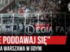 „NIE PODDAWAJ SIĘ” – Legia Warszawa w Gdyni (03.11.2019 r.)