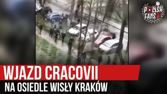 Wjazd Cracovii na osiedle Wisły Kraków (18.11.2019 r.)