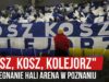 „KOSZ, KOSZ, KOLEJORZ” – pożegnanie Hali Arena w Poznaniu (20.12.2019 r.)