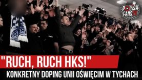 „RUCH, RUCH HKS!” – konkretny doping Unii Oświęcim w Tychach (28.12.2019 r.)