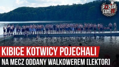 Kibice Kotwicy pojechali na mecz oddany walkowerem [LEKTOR] (27.06.2020 r.)