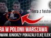 Afera w Polonii Warszawa – testowani juniorzy pokazali eLkę [LEKTOR] (19.07.2020 r.)